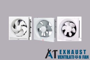 type-of-exhaust-fan-7-factors-affecting-the-cost-of-exhaust-fan-installation-a1-exhaust-ventilation-fan-singapore